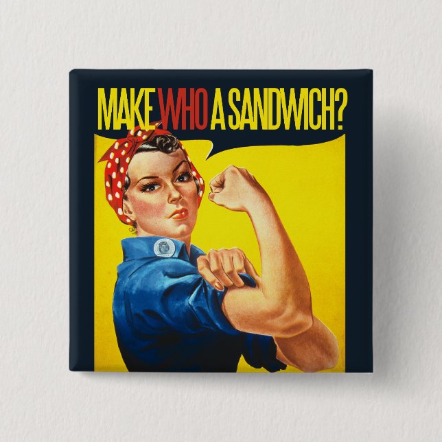Bóton Quadrado 5.08cm Engraçado Feminista Rosie Riveter humor (Frente)