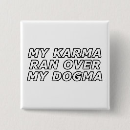 Bóton Quadrado 5.08cm Engraçado Sarcástico - Presente de Gag Espiritual 