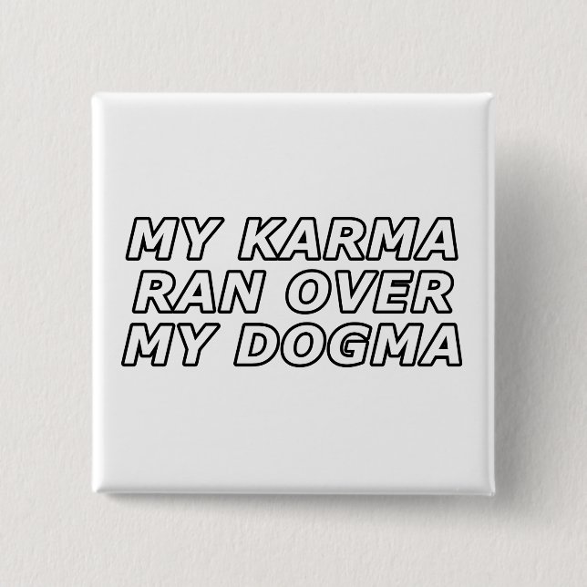 Bóton Quadrado 5.08cm Engraçado Sarcástico - Presente de Gag Espiritual  (Frente)