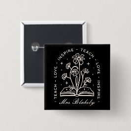 Bóton Quadrado 5.08cm Ensinar amor inspira professor pervertido personal