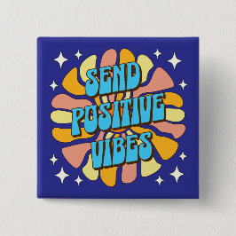 Bóton Quadrado 5.08cm Enviar Vibrações Positivas