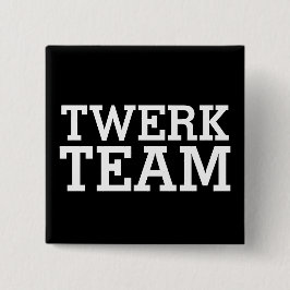 Bóton Quadrado 5.08cm Equipe Twerk