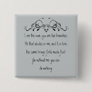 Bóton Quadrado 5.08cm Escritura, John 5:15 Eu sou a Vinha