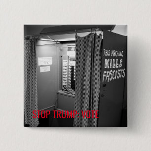 Bóton Quadrado 5.08cm Esta máquina [de votação] mata o Pin dos fascis
