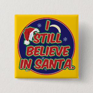 Bóton Quadrado 5.08cm Eu ainda acredito no papai noel