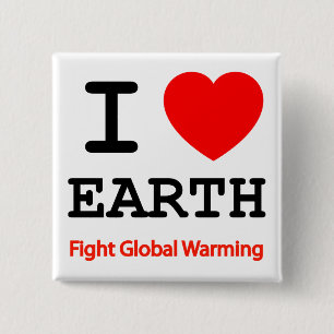 Bóton Quadrado 5.08cm Eu Amo A Terra Combater O Aquecimento Global