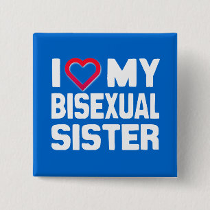 BÓTON QUADRADO 5.08CM EU AMO MINHA IRMÃ BISEXUAL - -...