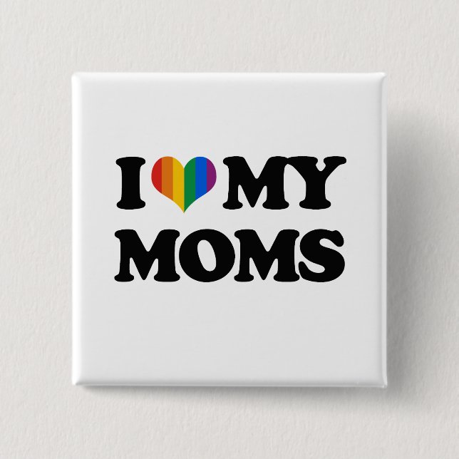 BÓTON QUADRADO 5.08CM EU AMO MINHAS MÃES (Frente)