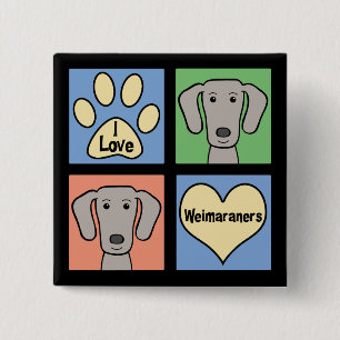 Bóton Quadrado 5.08cm Eu amo Weimaraners