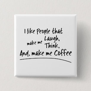 Bóton Quadrado 5.08cm Eu gosto de Pessoas que me fazem...