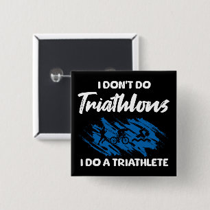 Bóton Quadrado 5.08cm Eu não faço triatletas Eu faço um triatleta engraç