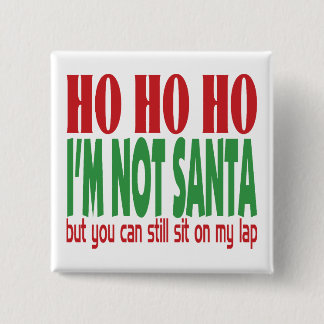 Bóton Quadrado 5.08cm Eu não sou papai noel