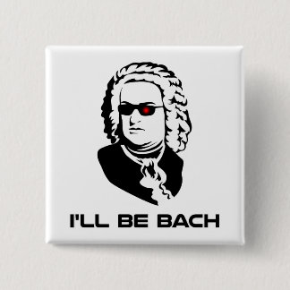 Bóton Quadrado 5.08cm Eu serei Johann Sebastian Bach