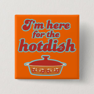 Bóton Quadrado 5.08cm Eu sou aqui para o botão de Hotdish