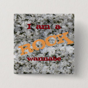 Bóton Quadrado 5.08cm Eu sou Rock Wannabe Fynny White Granite