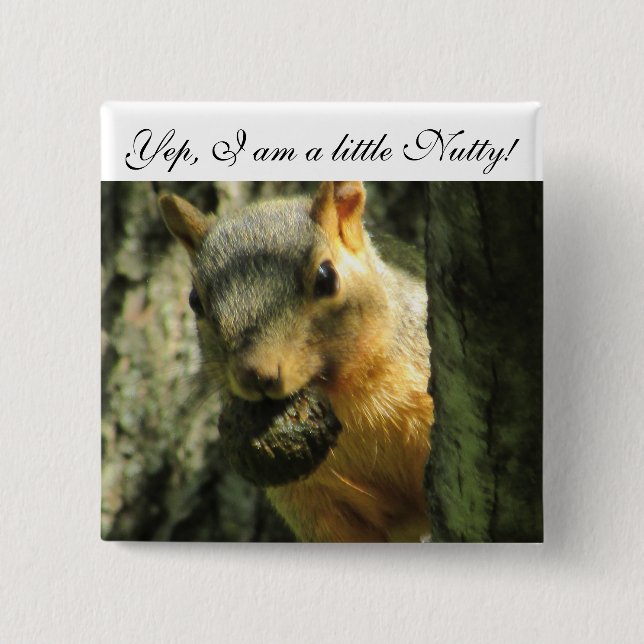 Bóton Quadrado 5.08cm Eu sou um Botão de Esquilo Humoroso (Frente)
