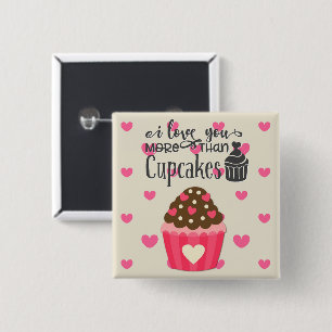 Bóton Quadrado 5.08cm Eu Te Amo Mais Que O Botão Cupcakes