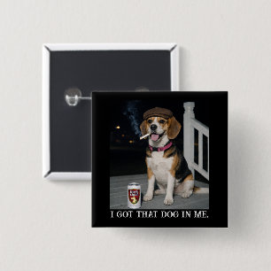 Bóton Quadrado 5.08cm Eu Tenho Esse Cachorro Em Mim, Engraçada Personali