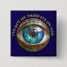 Bóton Quadrado 5.08cm Eu tenho meu terceiro olho em você