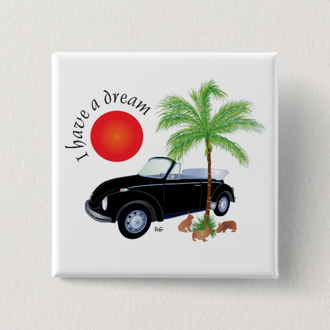 Bóton Quadrado 5.08cm Eu tenho um Botões de Sonho (Frente)