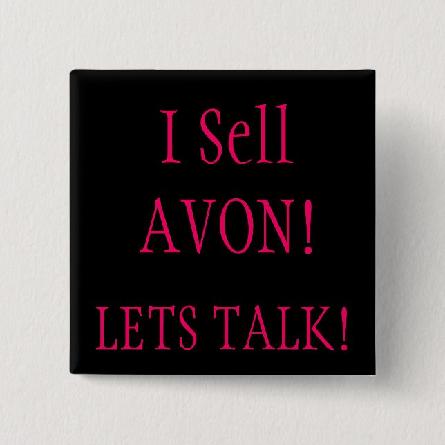 Bóton Quadrado 5.08cm Eu vendo AVON! , DEIXA A CONVERSA! (Frente)