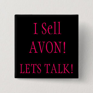 Bóton Quadrado 5.08cm Eu vendo AVON! , DEIXA A CONVERSA!