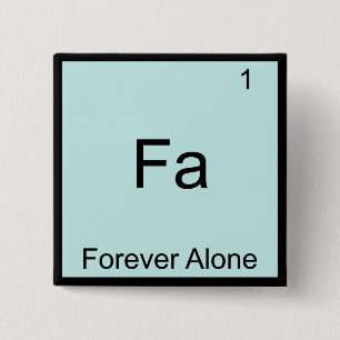 Bóton Quadrado 5.08cm Fa - Química do Elemento Sozinho Sozinho
