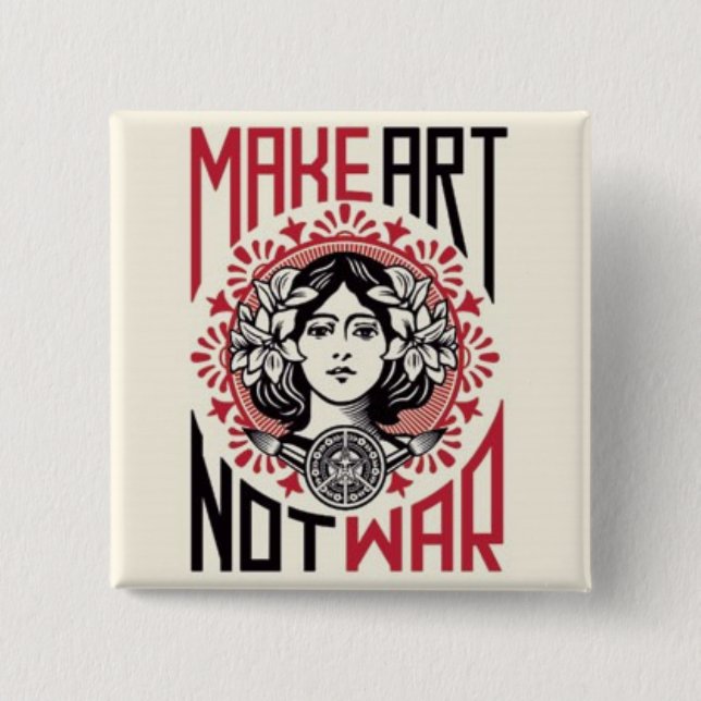 Bóton Quadrado 5.08cm faça a guerra da arte não (Frente)