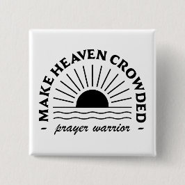 Bóton Quadrado 5.08cm Faça o céu cheio de guerreiro da oração