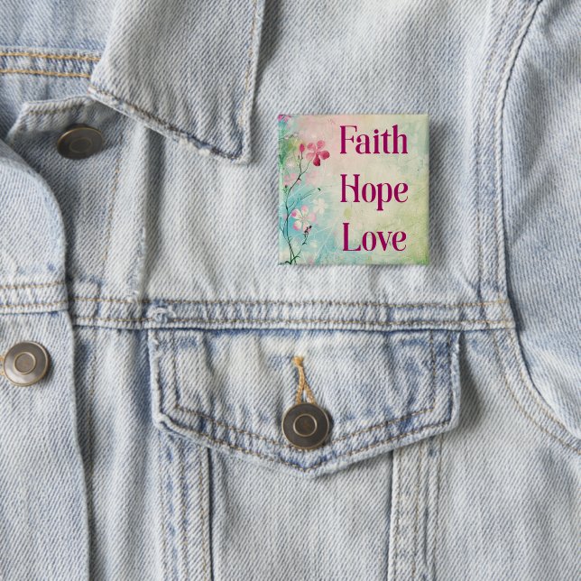 Bóton Quadrado 5.08cm Faith Hope Love (In Situ)