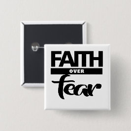 Bóton Quadrado 5.08cm Faith Over Fea