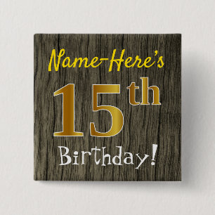 Bóton Quadrado 5.08cm Faux Wood, Faux Dourada 15 Birthday + nome persona