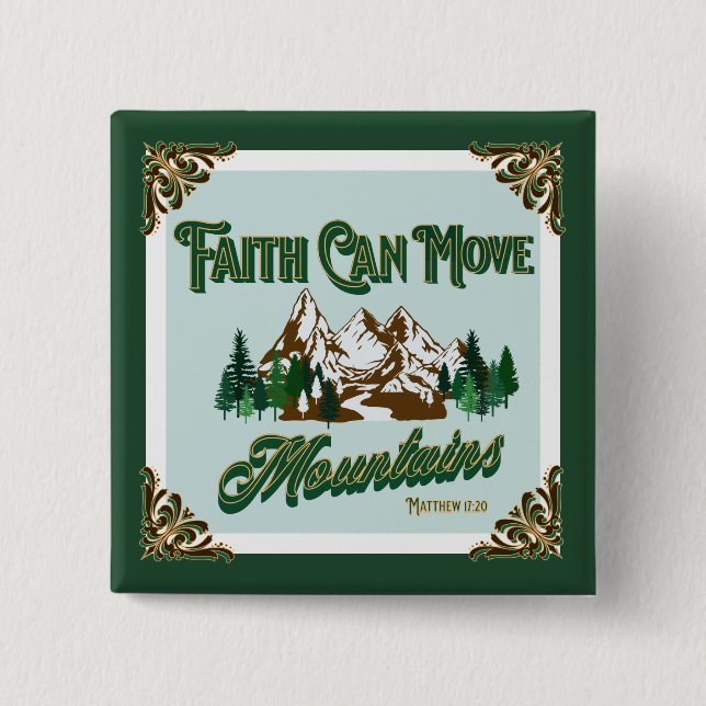 Bóton Quadrado 5.08cm Fé Pode Mover Montanhas (Frente)