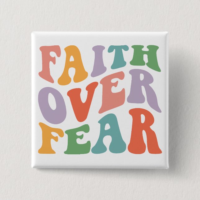 Bóton Quadrado 5.08cm Fé sobre o medo (Frente)