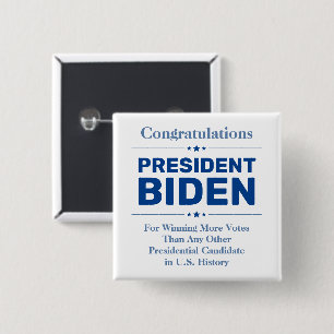 Bóton Quadrado 5.08cm Felicita o Presidente Biden, Candidato Mais Votado