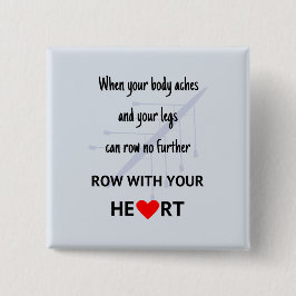 Bóton Quadrado 5.08cm Fileira com sua motivação do coração