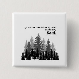 Bóton Quadrado 5.08cm finding soul in mountains