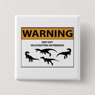 Bóton Quadrado 5.08cm Fique Fora! Sinal de Velociraptor