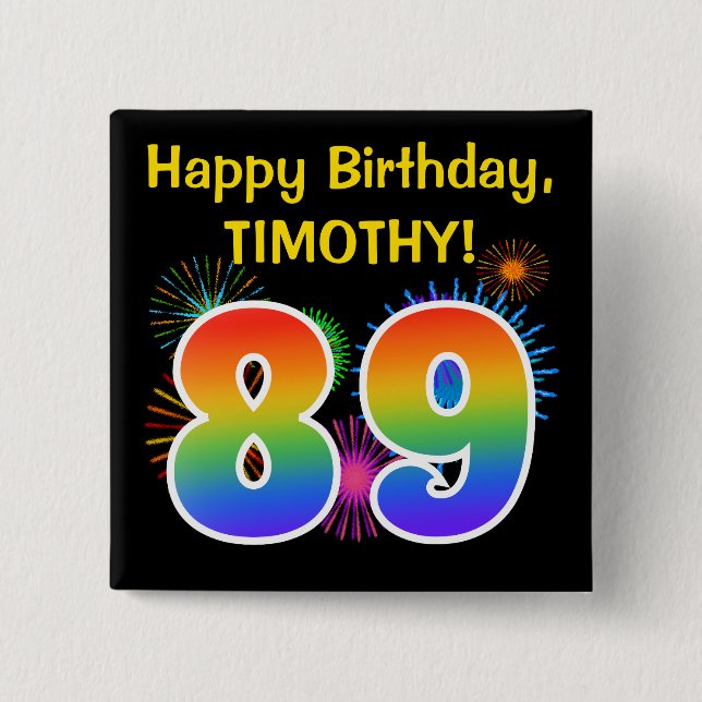 Bóton Quadrado 5.08cm Fireworks divertido + Rainbow Pattern "89" Anivers (Frente)