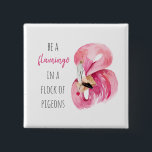 Bóton Quadrado 5.08cm Flamingo, Cor de Água Rosa Moderna, Com Citação<br><div class="desc">Flamingo,  Cor de Água Rosa Moderna,  Com Citação</div>