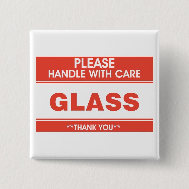 Bóton Quadrado 5.08cm Fragile Glass Handle With Care Warning (Frente)