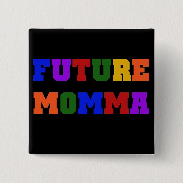 Bóton Quadrado 5.08cm Futuros Camisetas e presentes da mamãe (Frente)