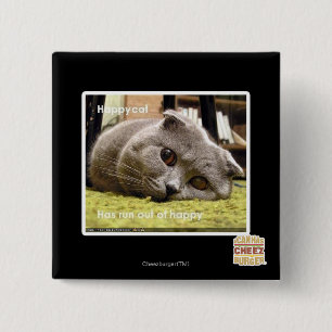 Bóton Quadrado 5.08cm Gato feliz, fora de feliz