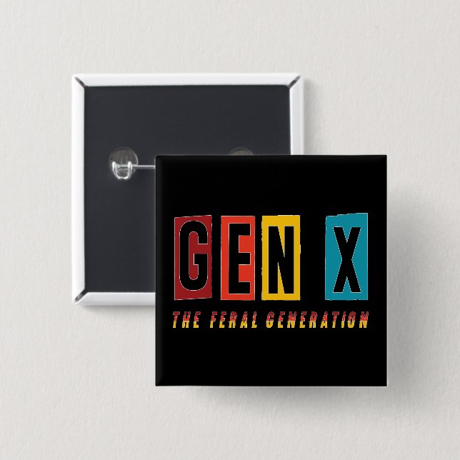 Bóton Quadrado 5.08cm Geração Feral Gen X (Frente & Verso)