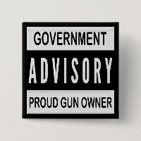 Governo Aviso Proud Proprietário de Arma #