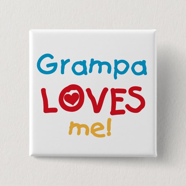 Bóton Quadrado 5.08cm Grampa me ama T-shirts e presentes (Frente)
