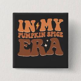 Bóton Quadrado 5.08cm Groovy Na Minha Época De Pumpkin Spice Cai No Dia 