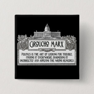Bóton Quadrado 5.08cm Groucho Marx na política