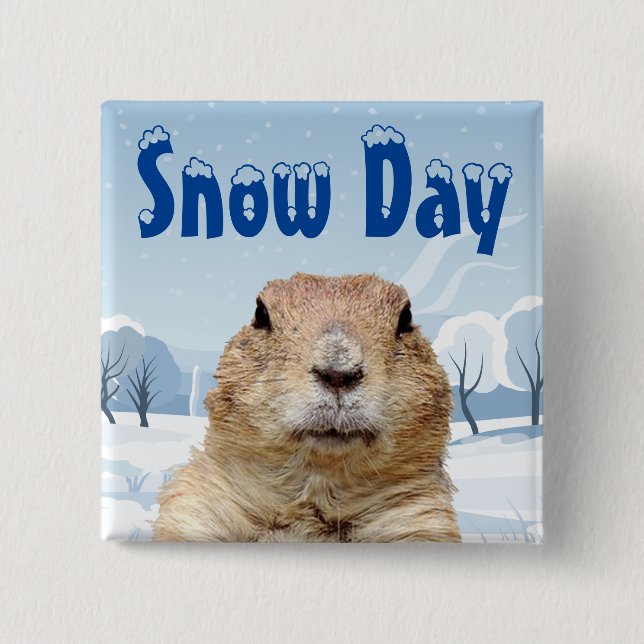 Bóton Quadrado 5.08cm Groundhog Snow Day (Frente)