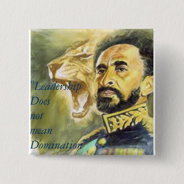 Bóton Quadrado 5.08cm Haile Selassie mim: Citações: Liderança, botão (Frente)